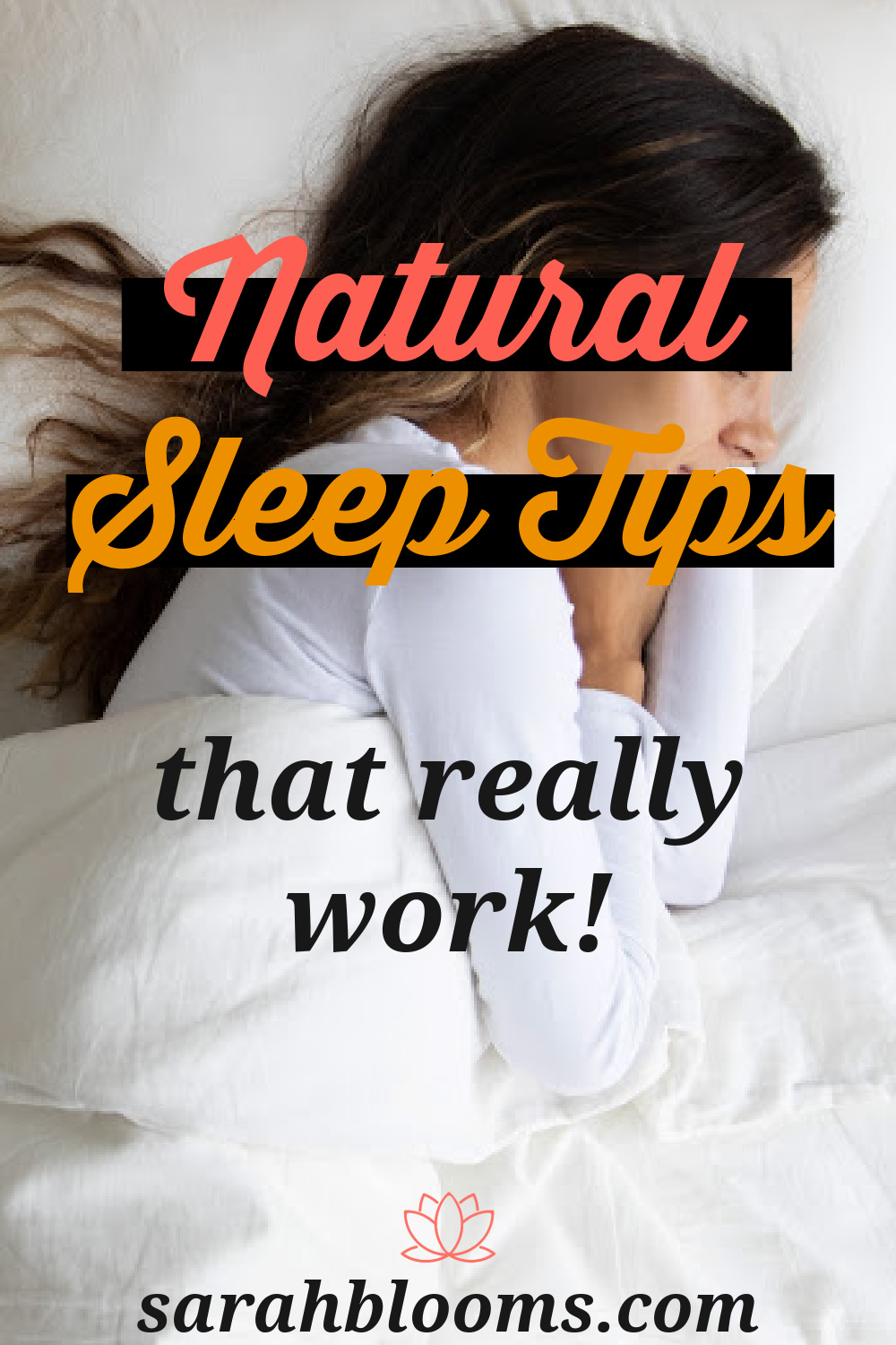 Finally get some quality sleep with these 25 Natural Sleep Tips that actually work! #sleeptips #naturalsleeptips #healthytips #healthyhabits #sarahblooms