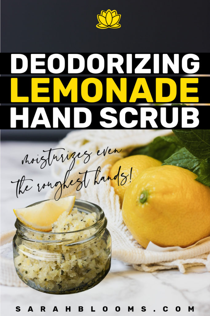 Moisturize and Deodorize hardworking hands with this All Natural DIY Lemonade Hand Scrub! This Natural DIY Hand Scrub is made with just 3 ingredients, and it really works - even on the roughest dry skin! #lemonhandscrub #lemonadehandscrub #handscrub #handscrubrecipe #diyhandscrub #diybodyscrub #diysugarscrub #diylemonscrub #sarahblooms
