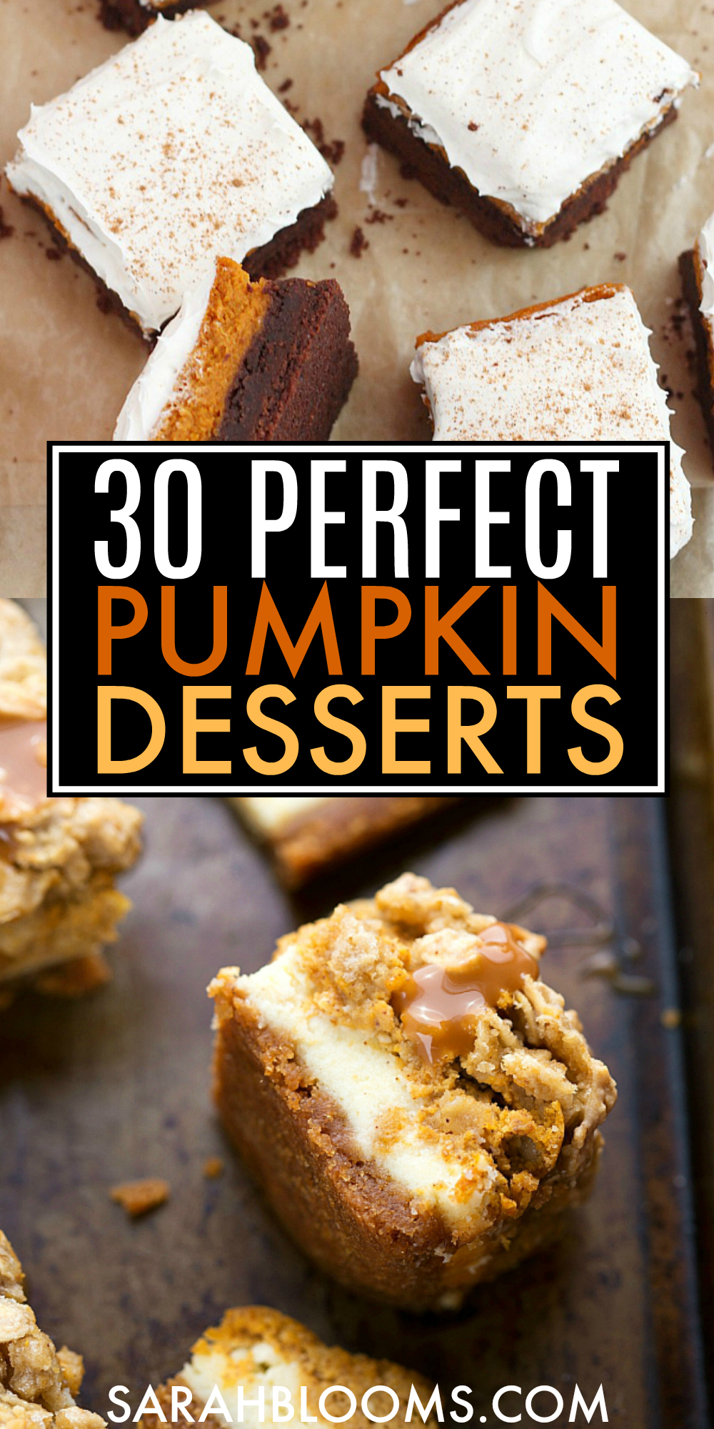 Bake up some easy and delicious pumpkin desserts perfect for fall holidays and parties! #pumpkinrecipes #fallrecipes #pumpkindesserts #falldesserts #dessertrecipes #falldessertrecipes #pumpkindessertrecipes #SarahBlooms