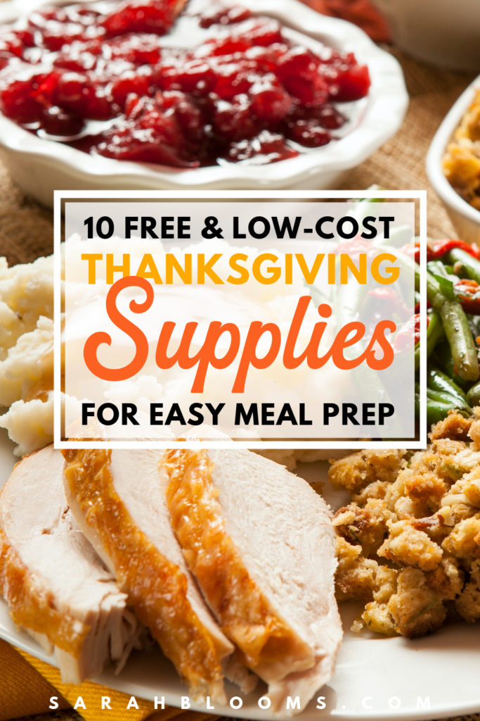 Making hosting Thanksgiving easier than ever with these 10 Free and Low-Cost Thanksgiving Supplies for easy meal prep!