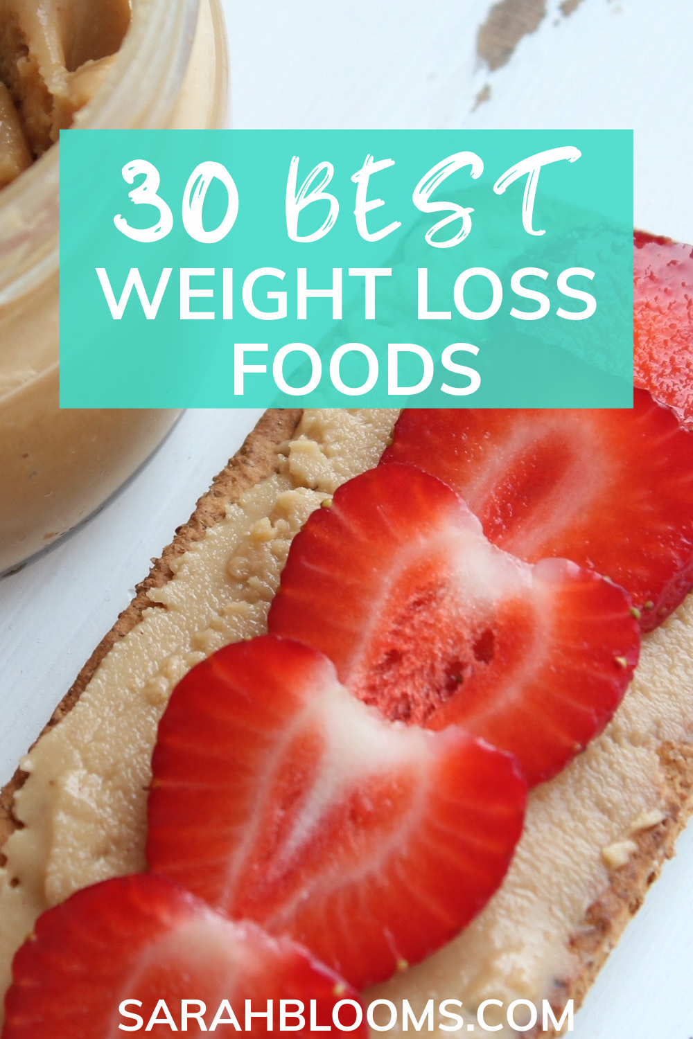 30 Best Weight Loss Foods You Need to Keep in Your Kitchen Sarah Blooms