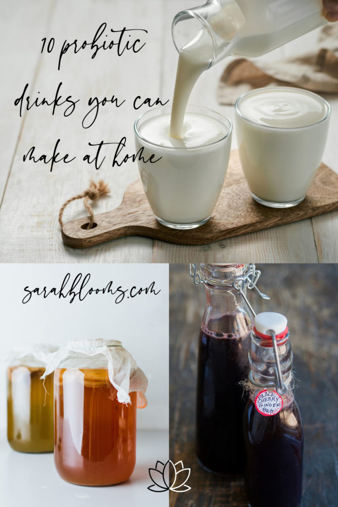 Trade in your soda for these Healthy Homemade Probiotic Drinks you can make at home! Probiotic drinks have numerous health benefits, including improved digestion, weight loss, and increased energy! And they taste great, too! #probioticdrinks #easyprobioticdrinks #homemadeprobioticdrinks #healthydrinks #healthdrinks #healthtips #sarahblooms