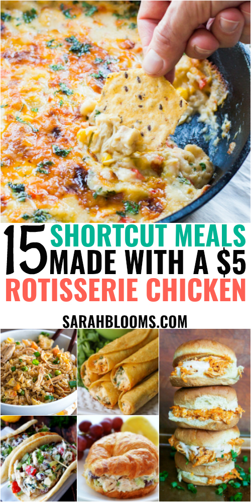 15 Easy Affordable Rotisserie Chicken Shortcut Meals