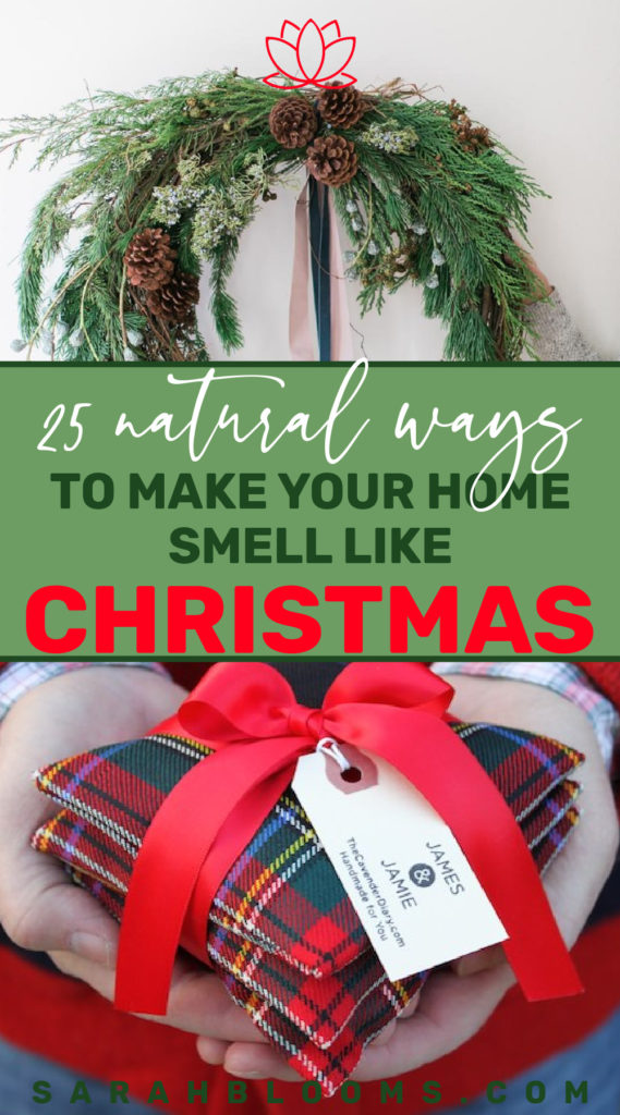 Make your home smell fresh, clean, and festive for guests this holiday season with these 25 Best Ways to Make Your Home Smell Like Christmas! These Holiday Scent Hacks are perfect for entertaining and are sure to get you and your guests into the holiday spirit! #naturalscenthacks #naturalholidayscents #diychristmas #christmasscents #sarahblooms