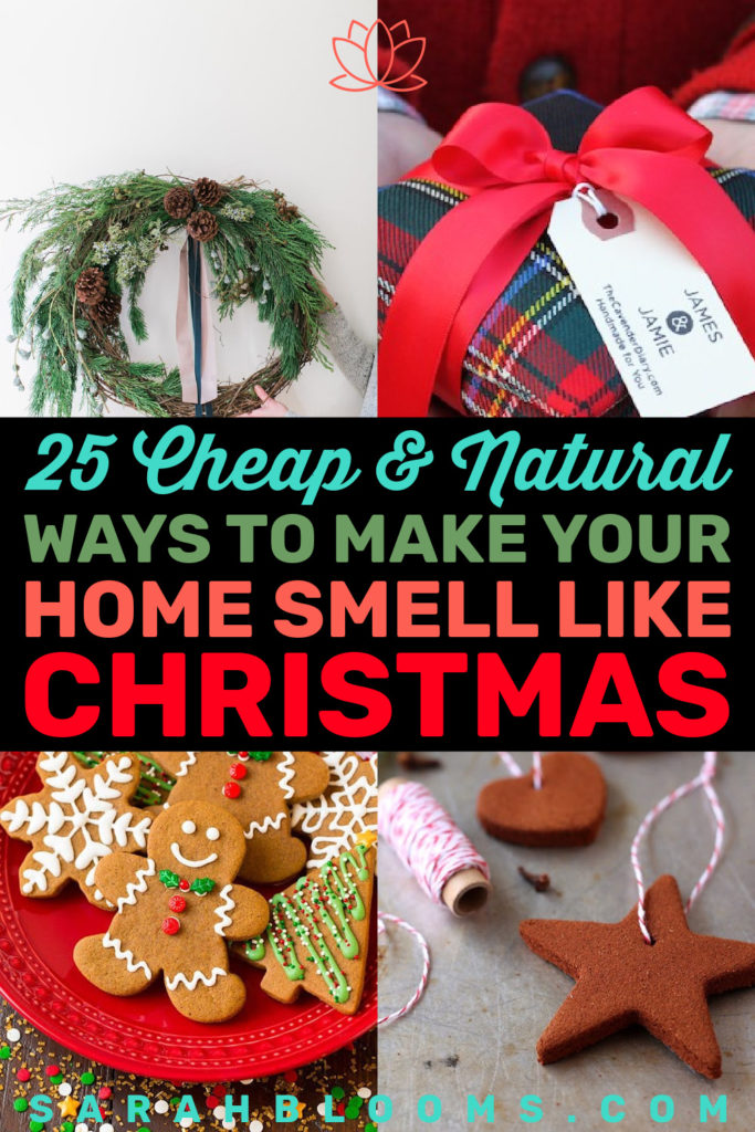 Freshen your home naturally this holiday season with these 25 Easy Ways to Make Your Home Smell Like Christmas that are sure to get you in the holiday spirit! These natural holiday scent tips are perfect for holiday entertaining! #scenttips #scenthacks #holidaytips #holidayhacks #holidayscents #diychristmas #diyholiday #sarahblooms