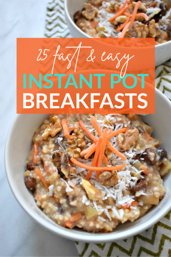 25 Quick and Easy Instant Pot Breakfasts Your Whole Family Will Love ...