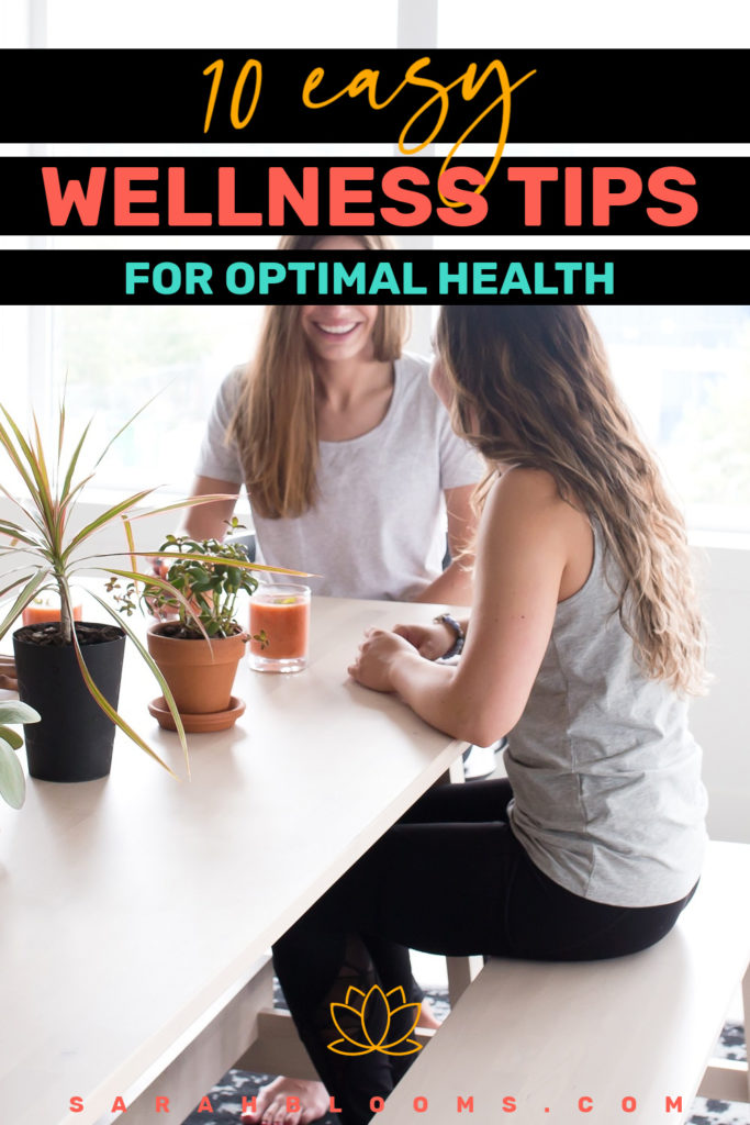 Transform your health in no time with these 10 Quick and Easy Wellness Tips Anyone Can Do! #wellnesstips #healthtips #lifetips #healthylifestyle #holistichealth #sarahblooms