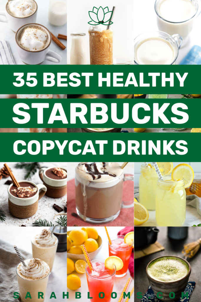 Enjoy your favorite coffee drinks while sticking to your healthy whole foods diet with these 35 Best Healthy Starbucks Copycat Drinks you can make at home! #healthydrinks #healthyhotdrinks #healthycoffeedrinks #healthystarbuckscopycatdrinks #healthystarbucksdrinks #healthystarbucksrecipes