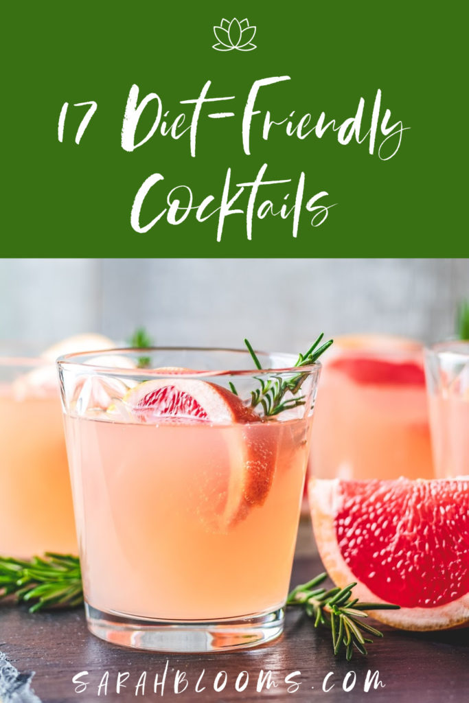 Enjoy your favorite cocktail flavors without wrecking your healthy diet with these 17 Best Low-Calorie Cocktails perfect for any occasion! #lowcaloriecocktails #dietcocktails #healthydrinks #sarahblooms
