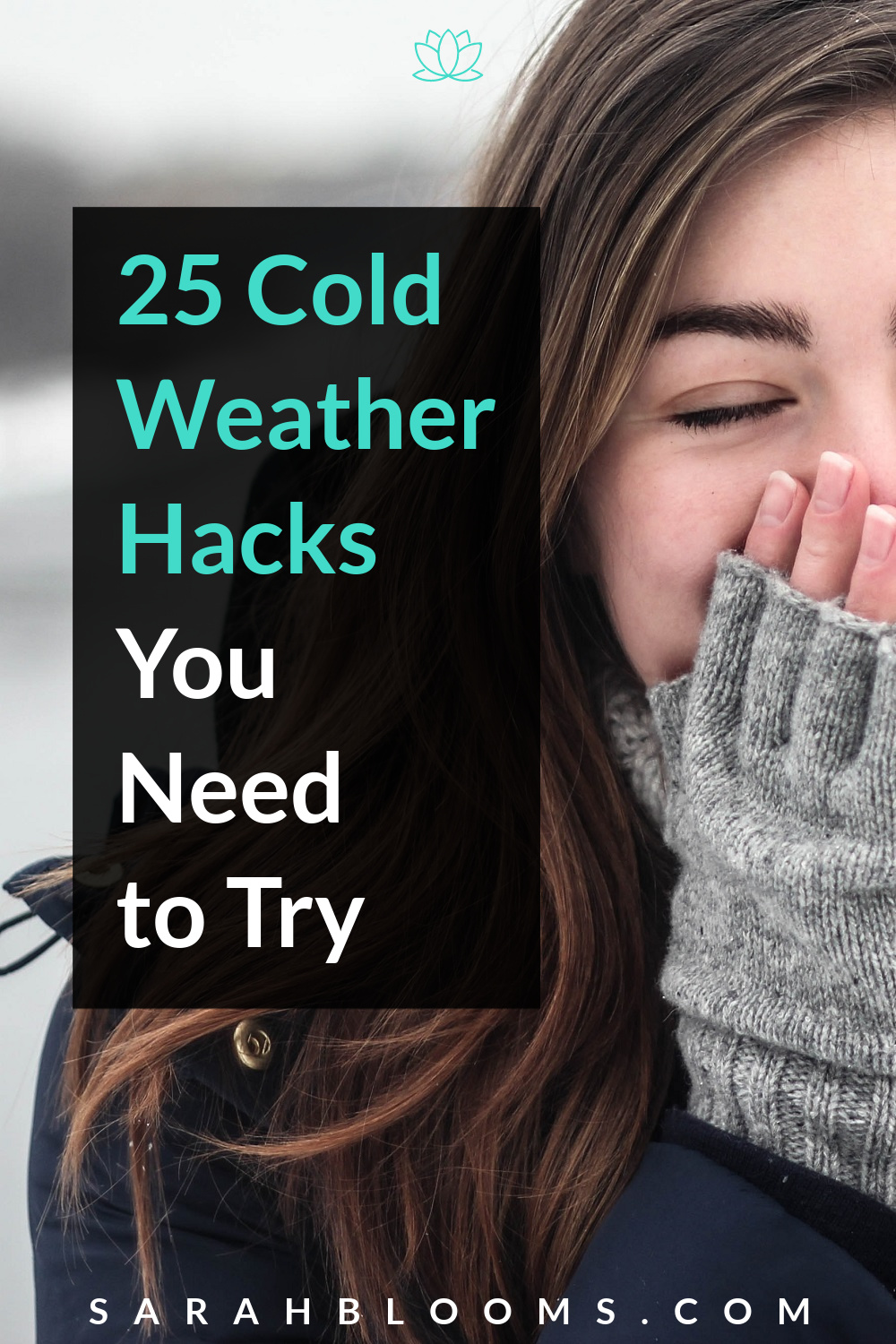 25 Cold Weather Hacks to Help You Survive This Winter • Sarah Blooms